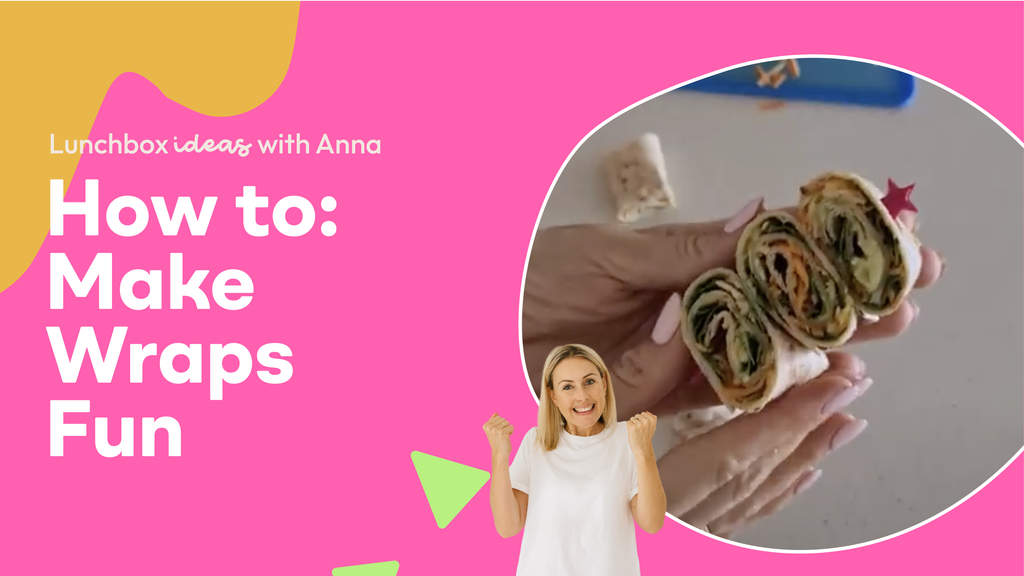 how to: make wraps fun | lunchbox ideas