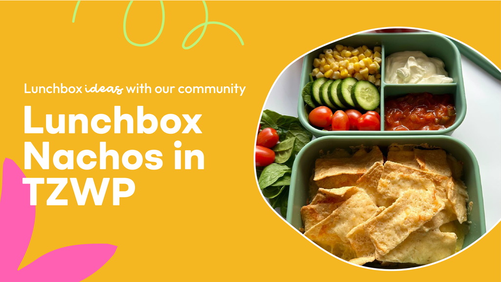 Suzy's nachos using the zero waste people | lunchbox ideas